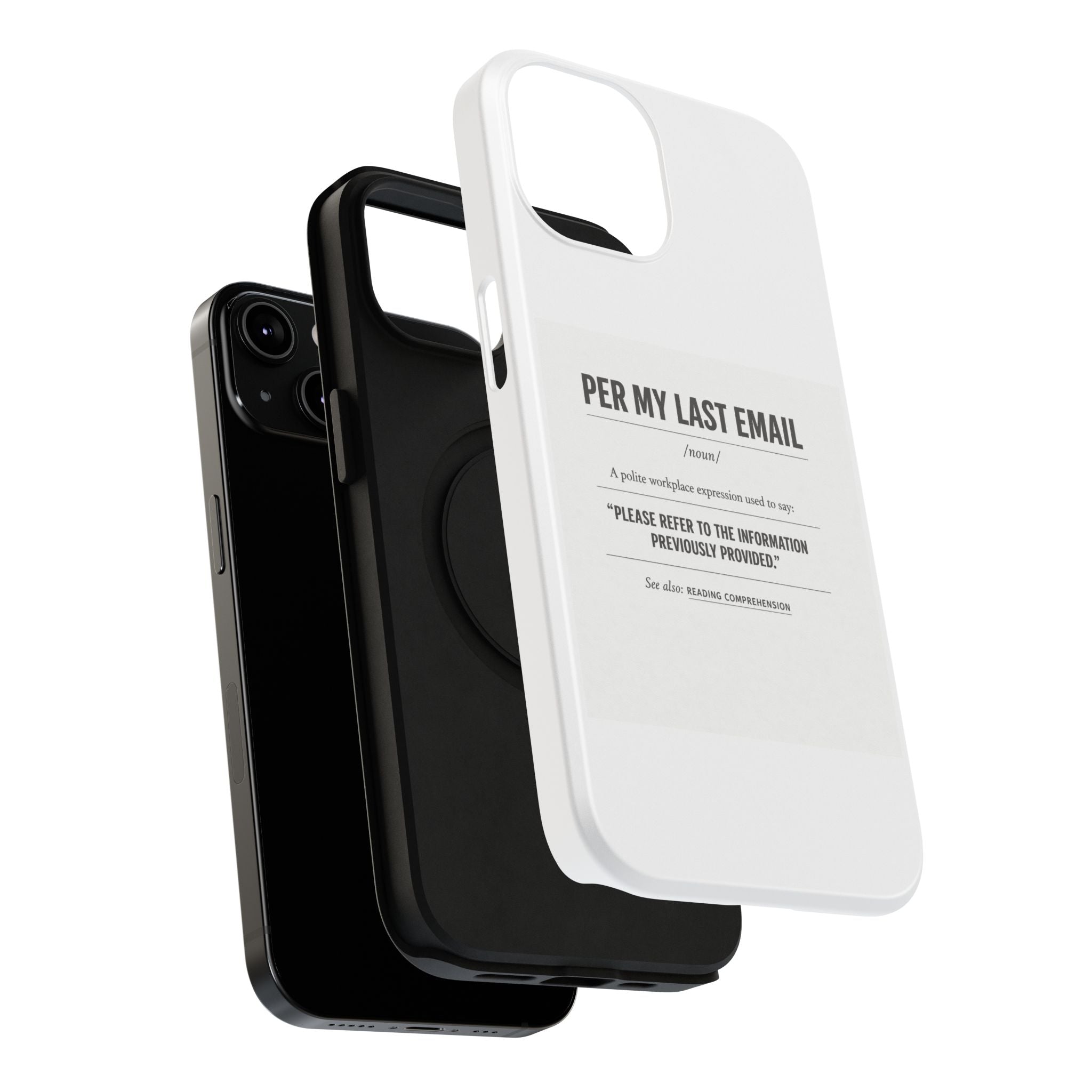 Per My Last Email Phone Case — Funny Office Quote Impact-Resistant iPhone Cover