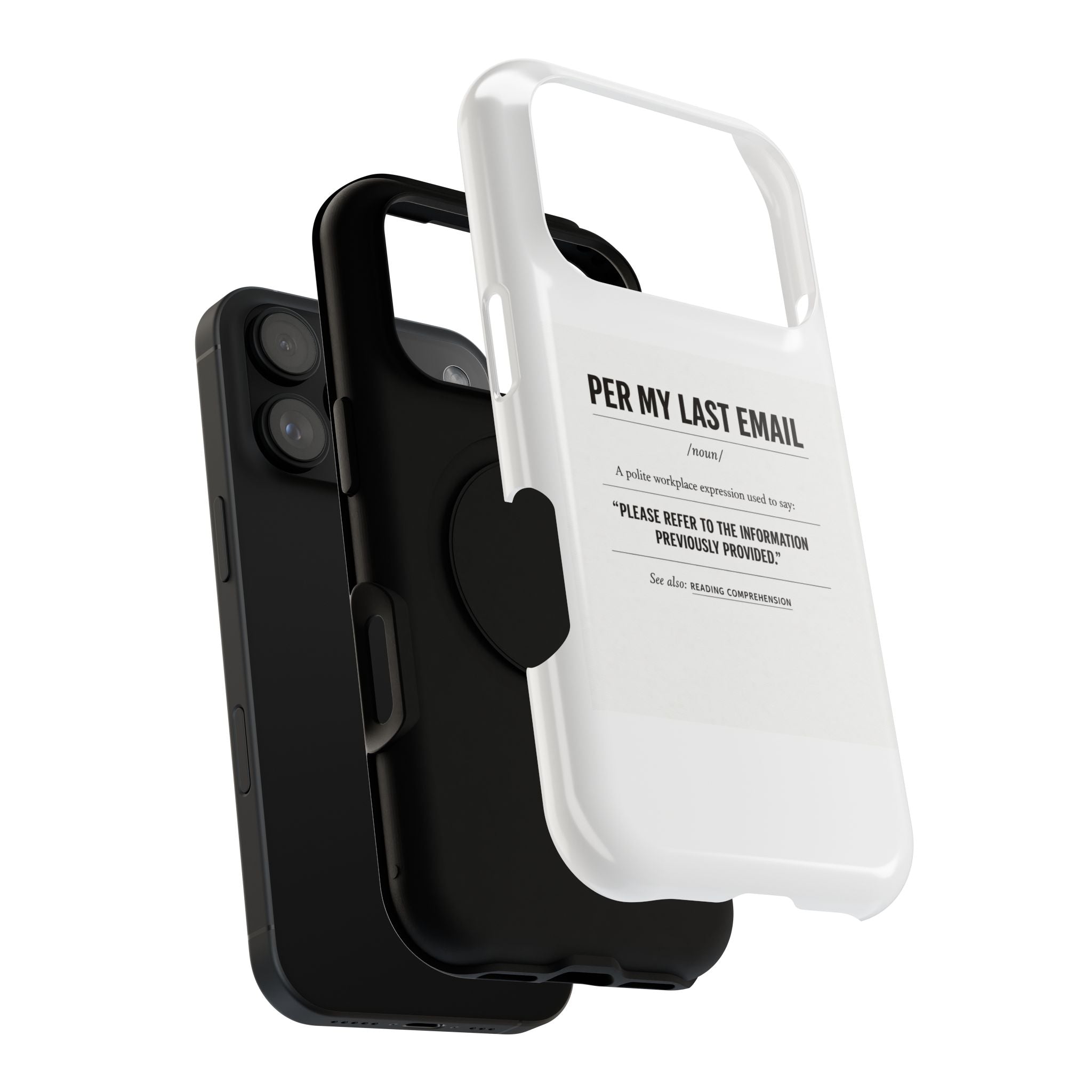 Per My Last Email Phone Case — Funny Office Quote Impact-Resistant iPhone Cover