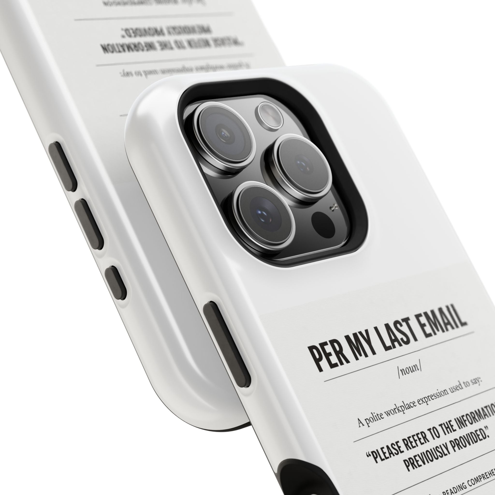 Per My Last Email Phone Case — Funny Office Quote Impact-Resistant iPhone Cover
