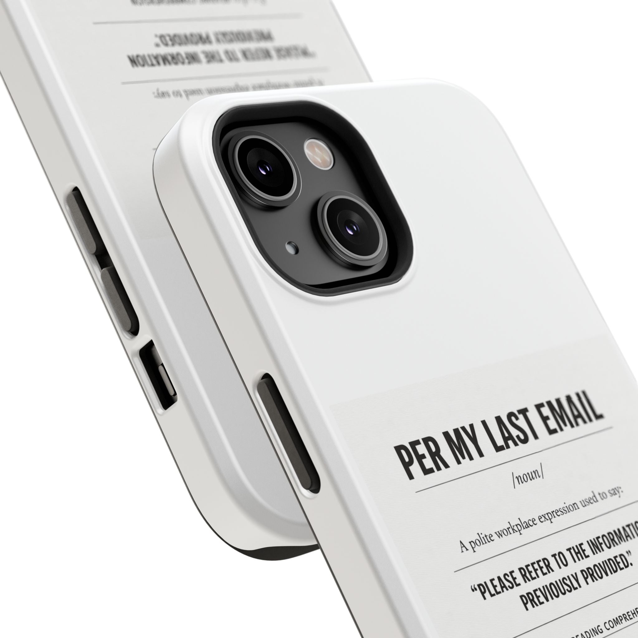Per My Last Email Phone Case — Funny Office Quote Impact-Resistant iPhone Cover