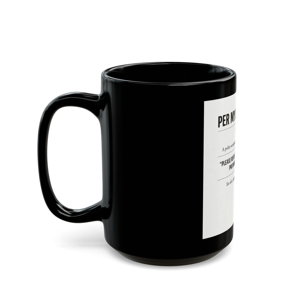 Per My Last Email Funny Office Definition Mug — Black 11oz/15oz