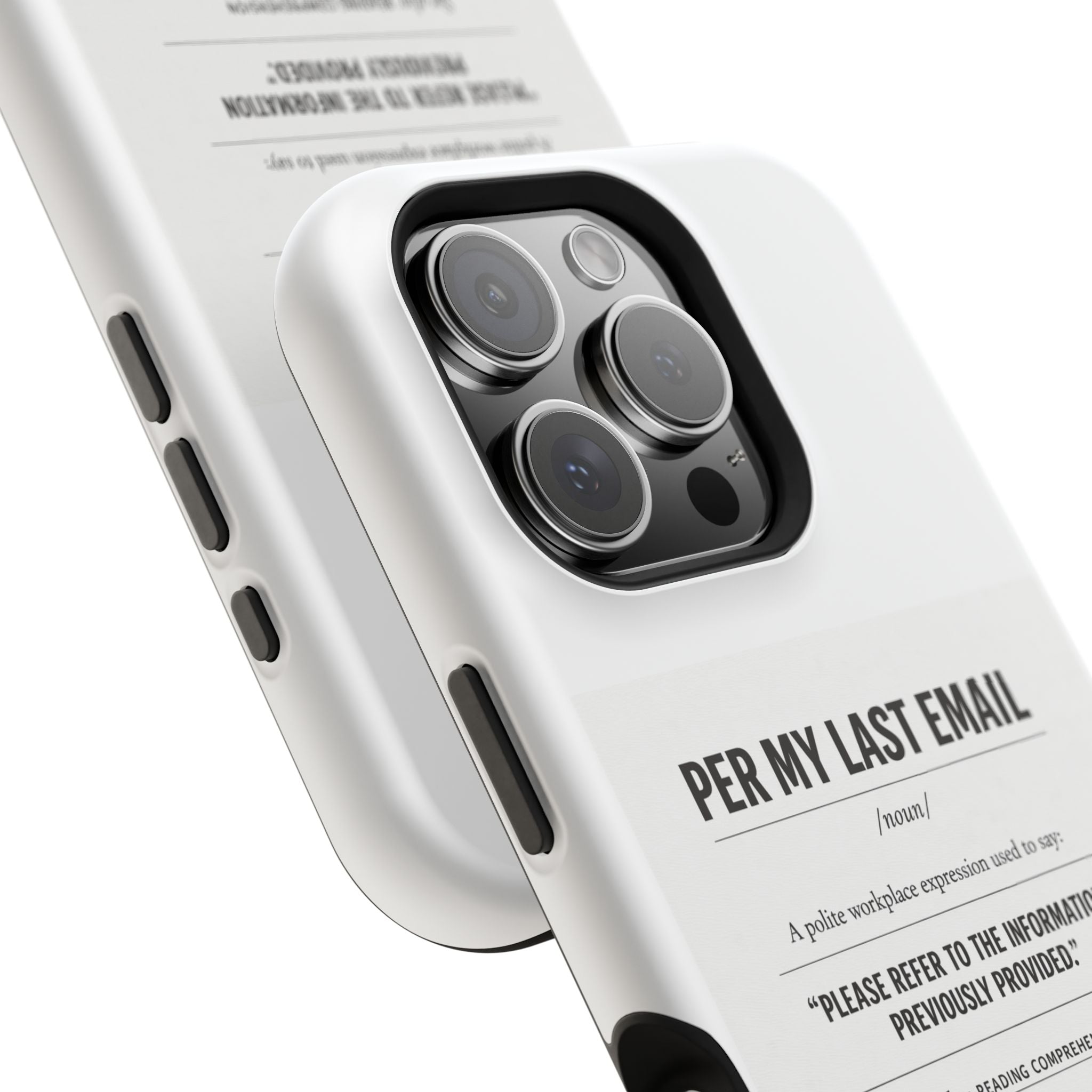 Per My Last Email Phone Case — Funny Office Quote Impact-Resistant iPhone Cover