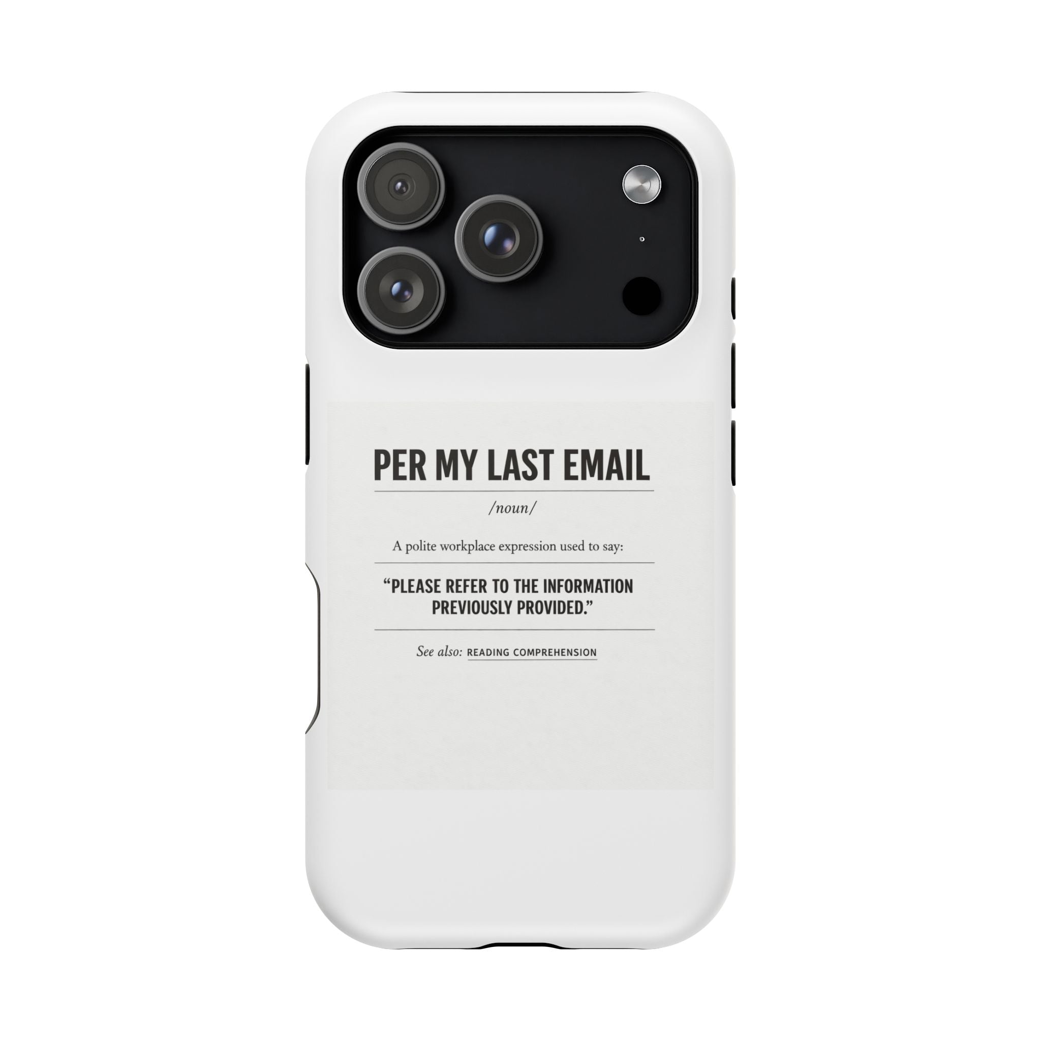Per My Last Email Phone Case — Funny Office Quote Impact-Resistant iPhone Cover