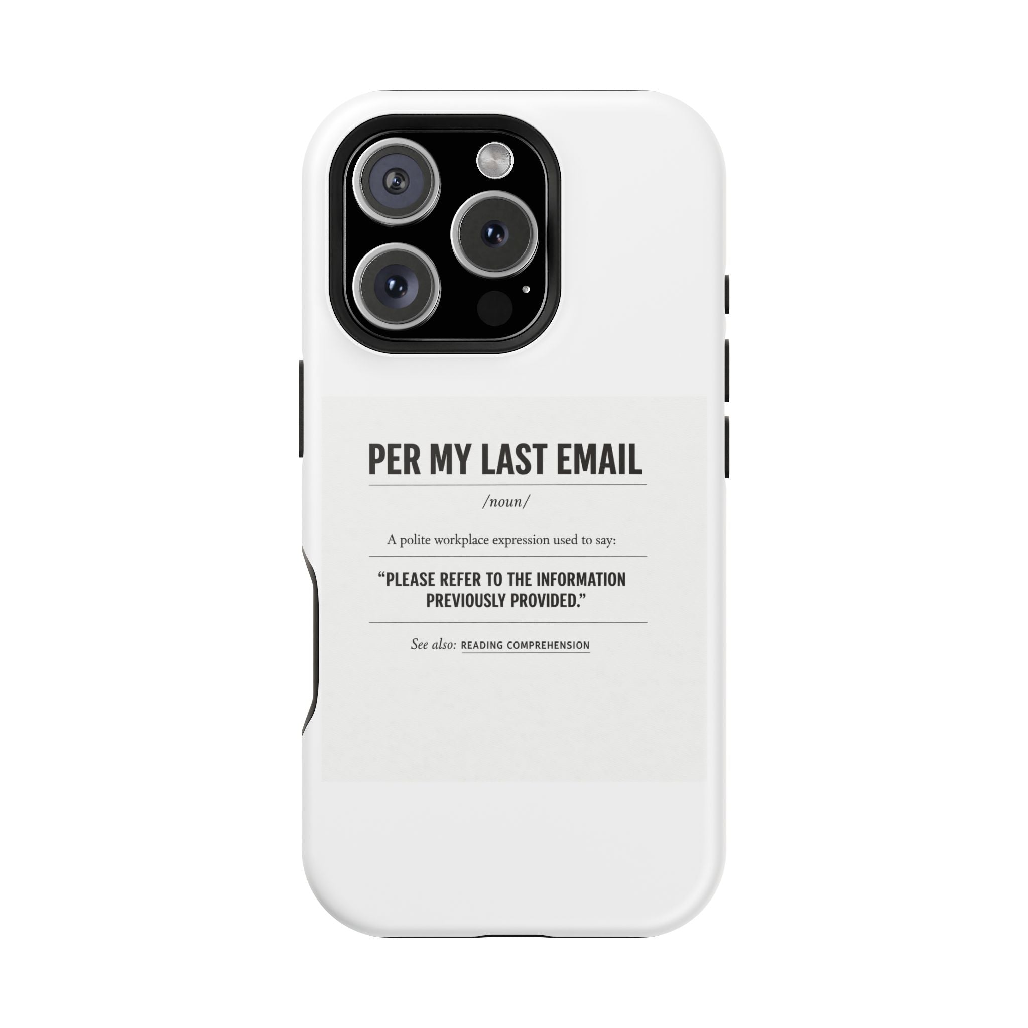 Per My Last Email Phone Case — Funny Office Quote Impact-Resistant iPhone Cover