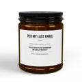 Per My Last Email Soy Candle — Office Humor Scented Candle (4oz & 9oz)