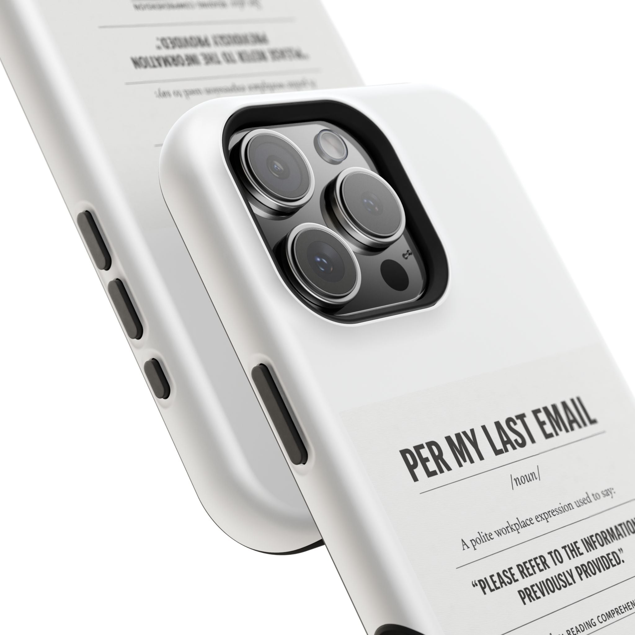 Per My Last Email Phone Case — Funny Office Quote Impact-Resistant iPhone Cover