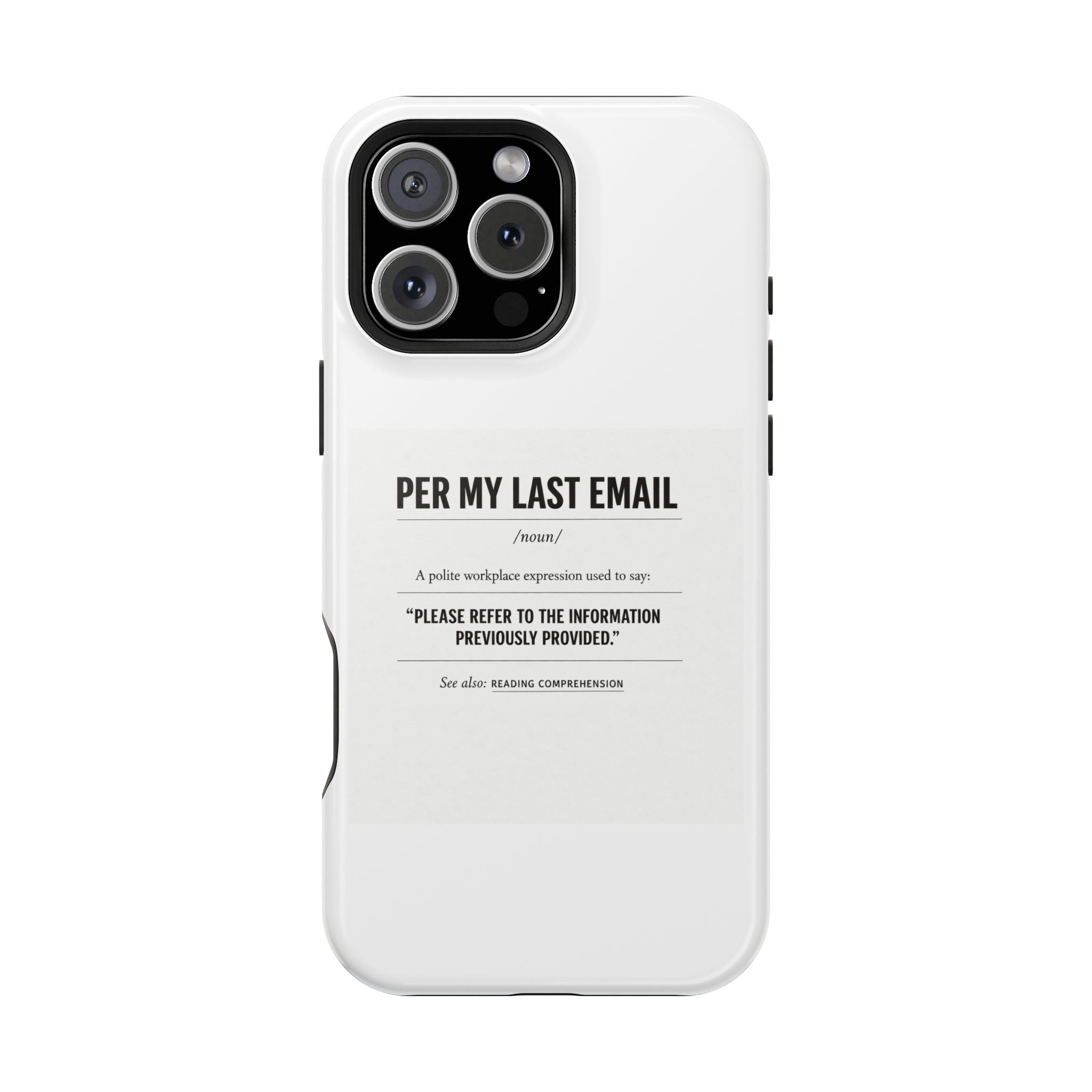 Per My Last Email Phone Case — Funny Office Quote Impact-Resistant iPhone Cover