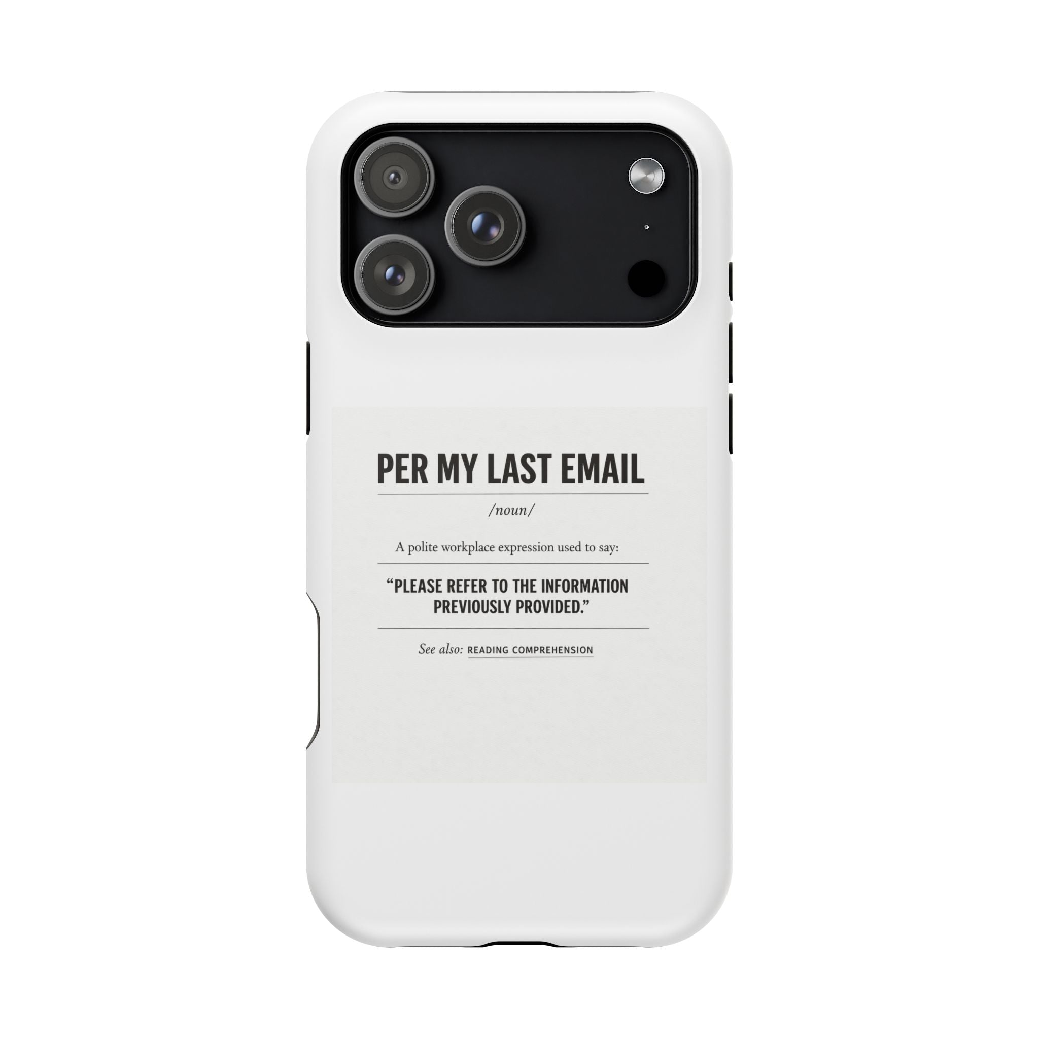 Per My Last Email Phone Case — Funny Office Quote Impact-Resistant iPhone Cover