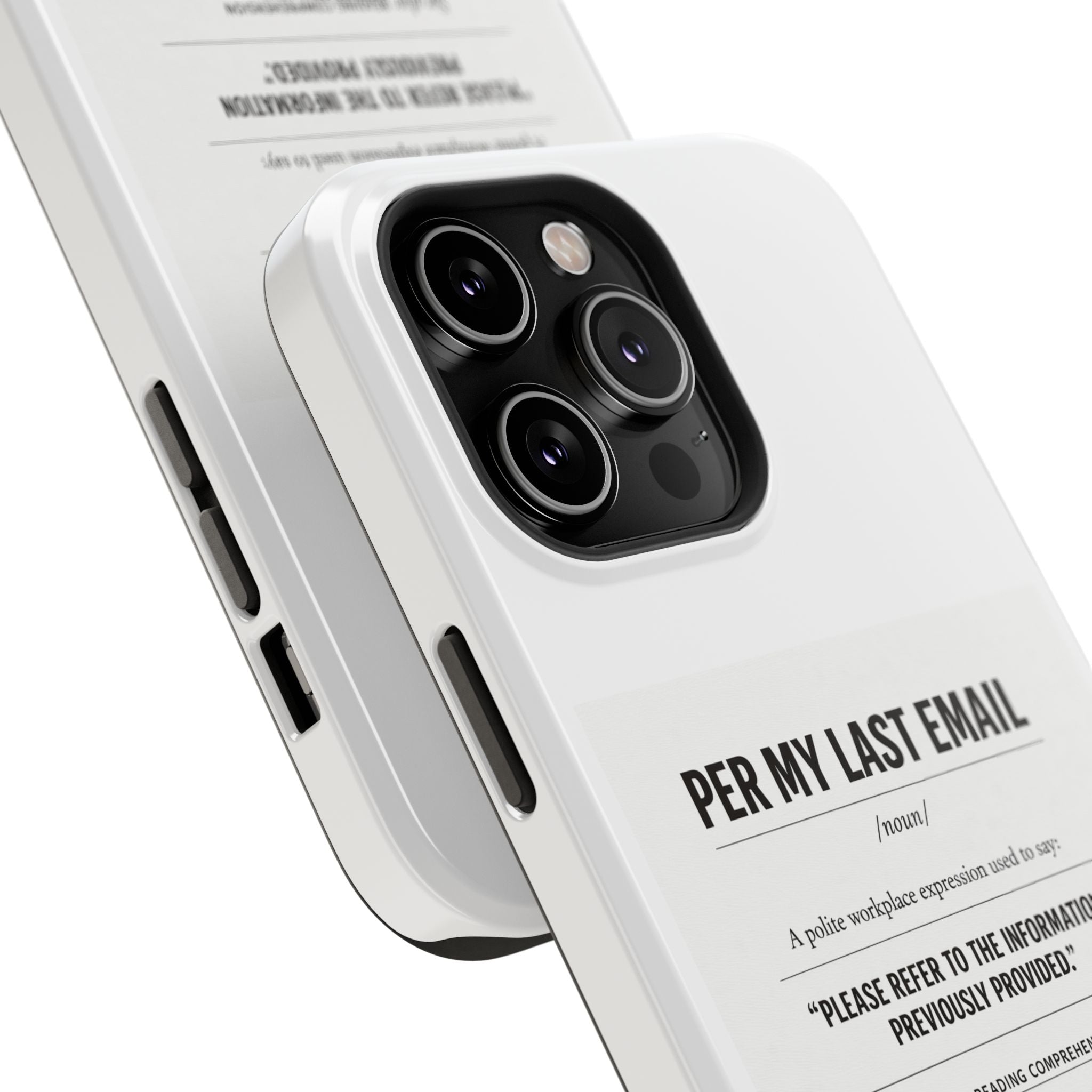 Per My Last Email Phone Case — Funny Office Quote Impact-Resistant iPhone Cover
