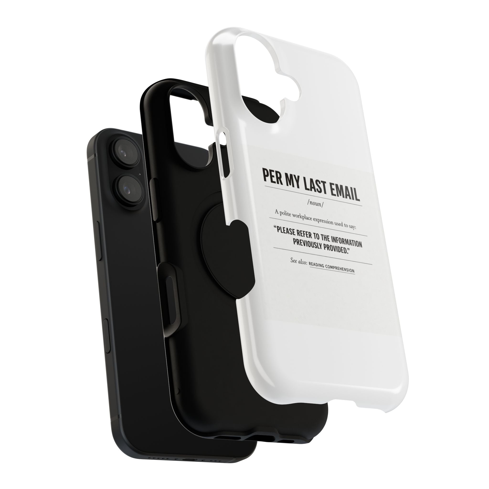 Per My Last Email Phone Case — Funny Office Quote Impact-Resistant iPhone Cover
