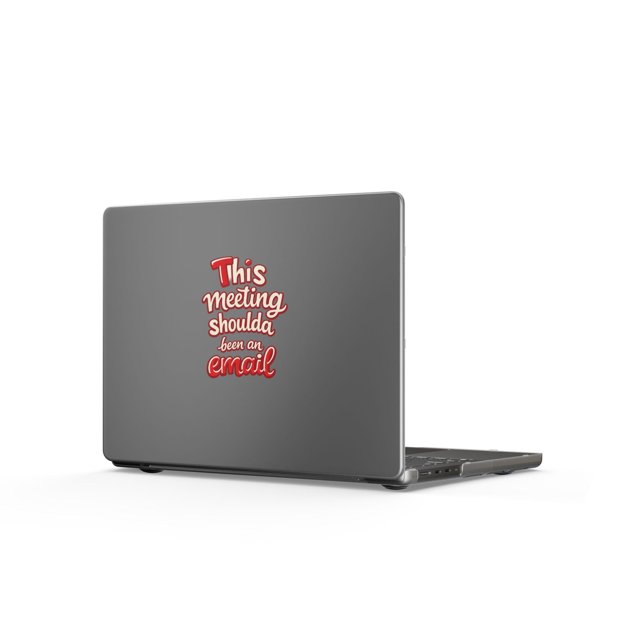 Laptop Case — "This Meeting Shoulda Been an Email" Matte MacBook Cover
