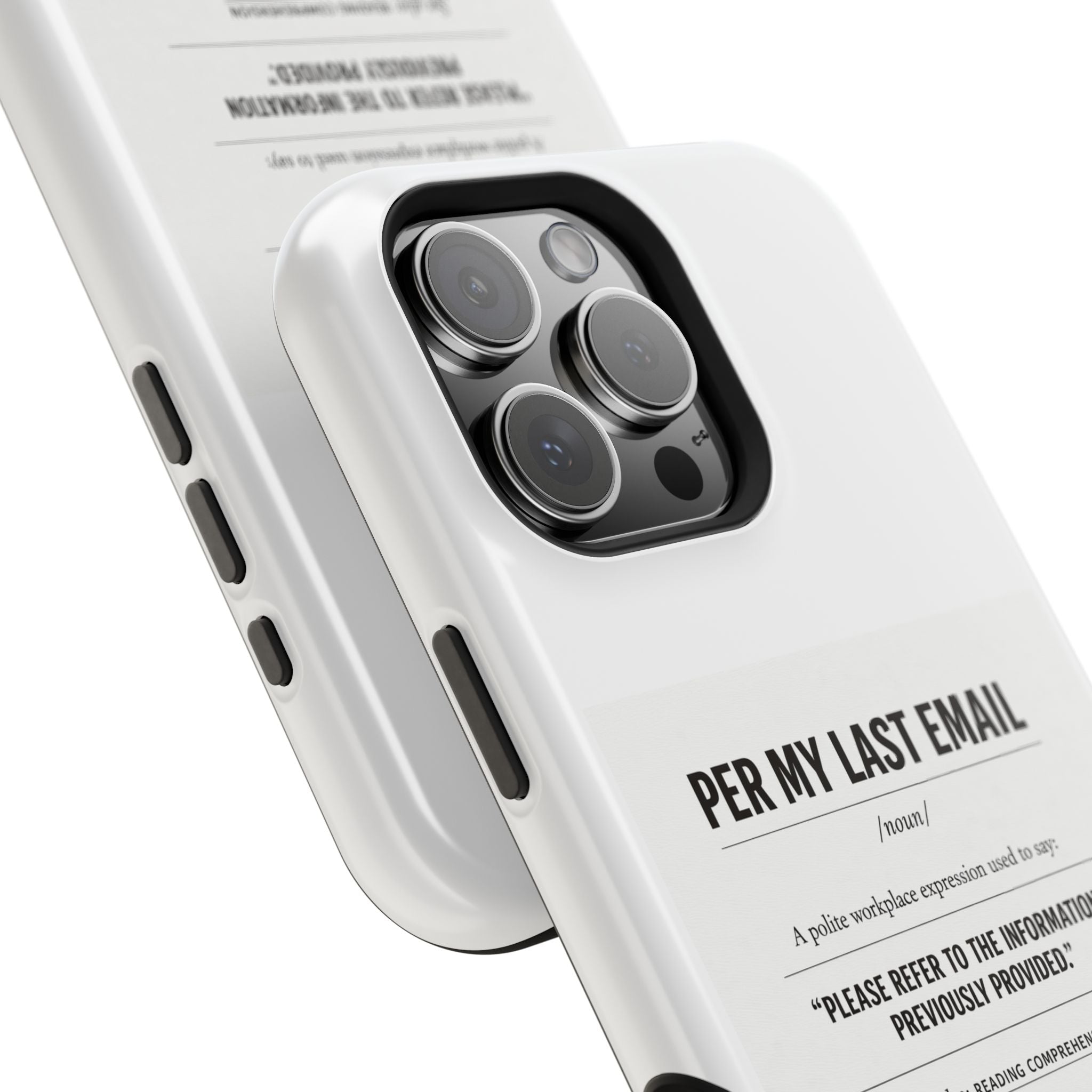 Per My Last Email Phone Case — Funny Office Quote Impact-Resistant iPhone Cover