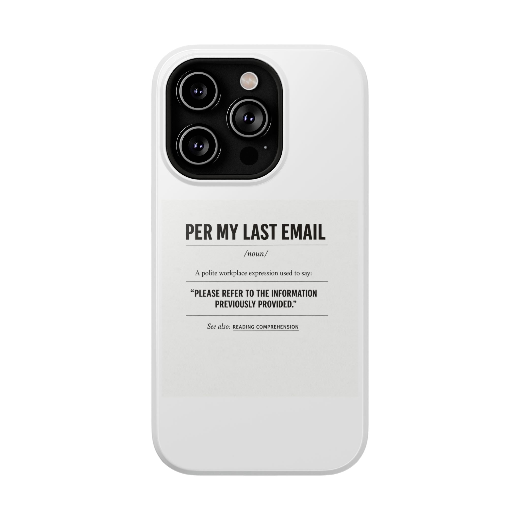 Per My Last Email Phone Case — Funny Office Quote Impact-Resistant iPhone Cover
